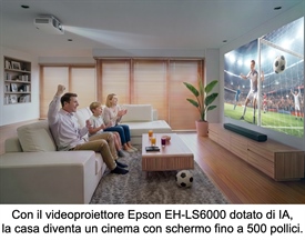 Epson inaugura l’era dell'home cinema immersivo con la proiezione laser 4K basata sull'intelligenza artificiale
